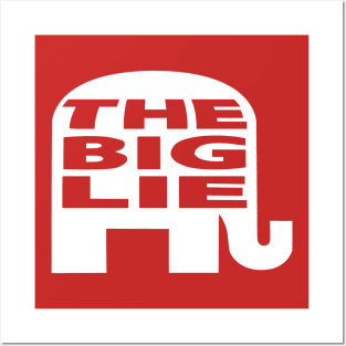 The Big Lie GOP Logo Posters and Art